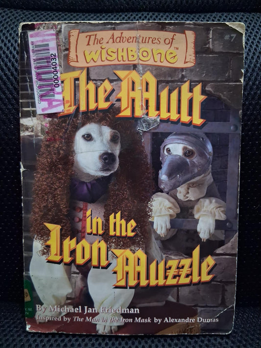 The Adventures Of Wishbone #7: The Mutt In The Iron Muzzle - Heaven's Roaring Boutique