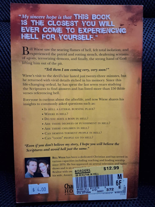 23 Minutes In Hell: One Man's Story About What He Saw, Heard, And Felt In That Place Of Torment - Heaven's Roaring Boutique