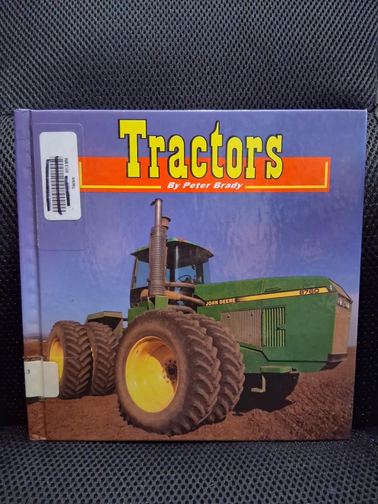 Early Reader Science: Tractors - Heaven's Roaring Boutique