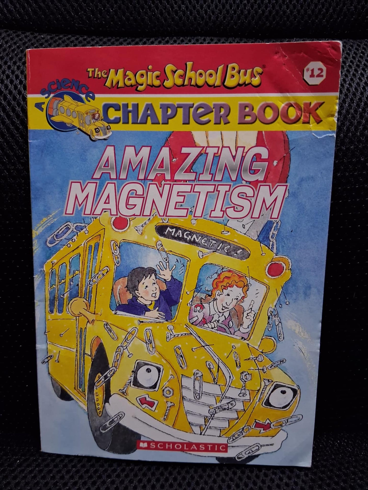 The Magic School Bus Chapter Book #12: Amazing Magnetism - Heaven's Roaring Boutique