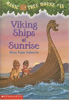 Magic Tree House #15: Viking Ships At Sunrise