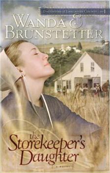 The Storekeeper's Daughter (Daughters Of Lancaster County Book 1)