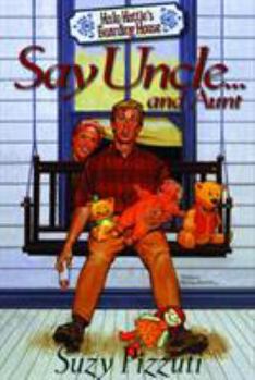 Say Uncle...And Aunt (Halo Hattie's Boarding House Series Book 1)
