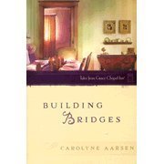 Building Bridges (Tales From Grace Chapel Inn Series Book 40)