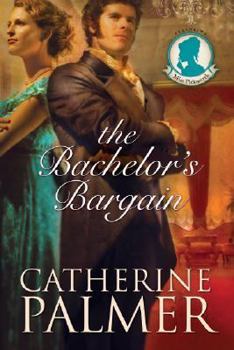 The Bachelor's Bargain (Miss Pickworth Series Book 2)