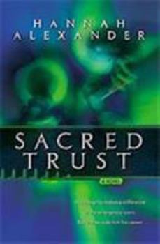 Sacred Trust: A Novel (ER Trilogy Series Book 1)