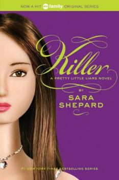 Killer: A Pretty Little Liars Novel