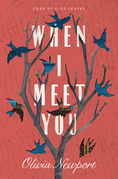 When I Meet You (Tree Of Life Series Book 3)