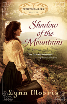 Shadow Of The Mountains (Cheney Duvall, M.D. Series Book 2)