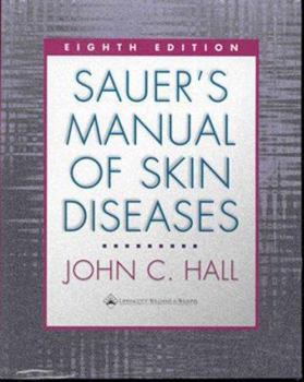 Sauer's Manual Of Skin Diseases