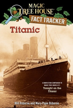Magic Tree House Research Guide: Titanic