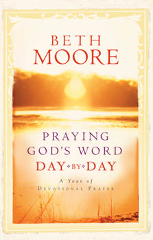 Praying God's Word Day By Day: A Year Of Devotional Prayer - Heaven's Roaring Boutique