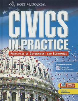 Civics In Practice: Principles Of Government And Economics