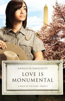 Love Is Monumental (A Walk In The Park Series Book 2)