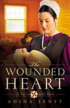 The Wounded Heart (Amish Quilt Series Book 1)