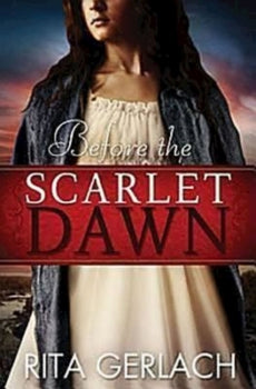 Before The Scarlet Dawn (Daughters Of The Potomac Series Book 1)