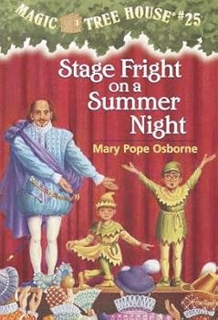 Magic Tree House #25: Stage Fright On A Summer Night