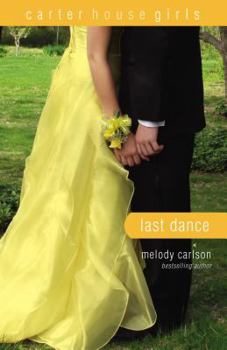 Last Dance (Carter House Girls Series Book 8)