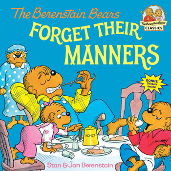 The Berenstain Bears Forget Their Manners (First Time Books)