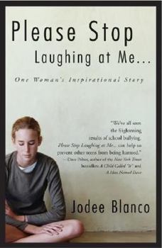 Please Stop Laughing At Me... : One Woman's Inspirational Story