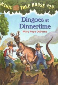 Magic Tree House #20: Dingoes At Dinnertime
