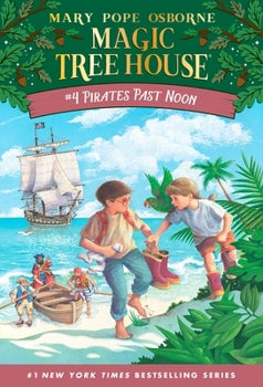 Magic Tree House #4: Pirates Past Noon - Heaven's Roaring Boutique