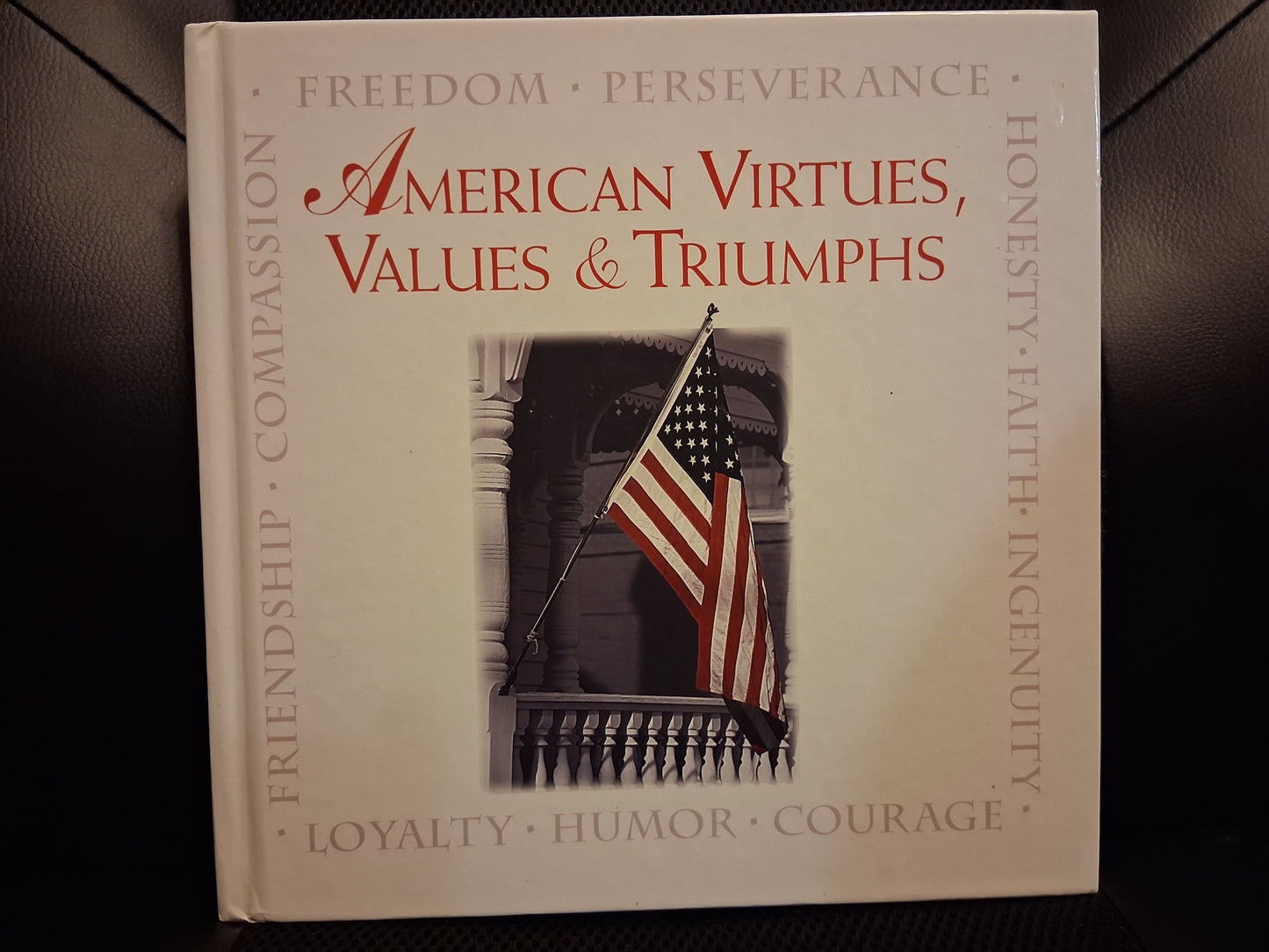 American Virtues, Values & Triumphs