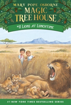 Magic Tree House #11: Lions At Lunchtime