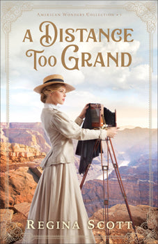 A Distance Too Grand (American Wonders Collection Series Book 1)