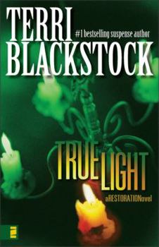 True Light: A Restoration Novel