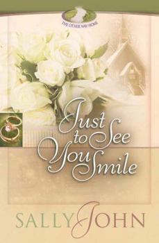 Just To See You Smile (The Other Way Home Series Book 3)