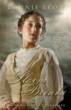 When The Storm Breaks (The Queensland Chronicles Series Book 3)