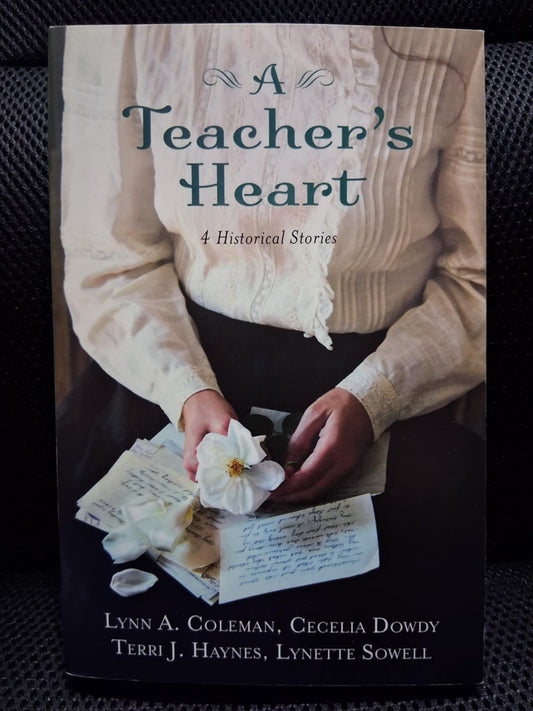 A Teacher's Heart: 4 Historical Stories - Heaven's Roaring Boutique
