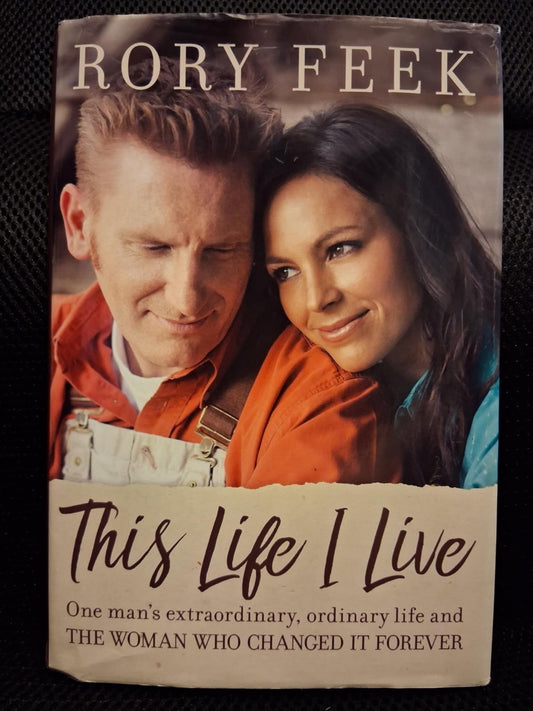 This Life I Live: One Man's Extraordinary, Ordinary Life And The Woman Who Changed It Forever