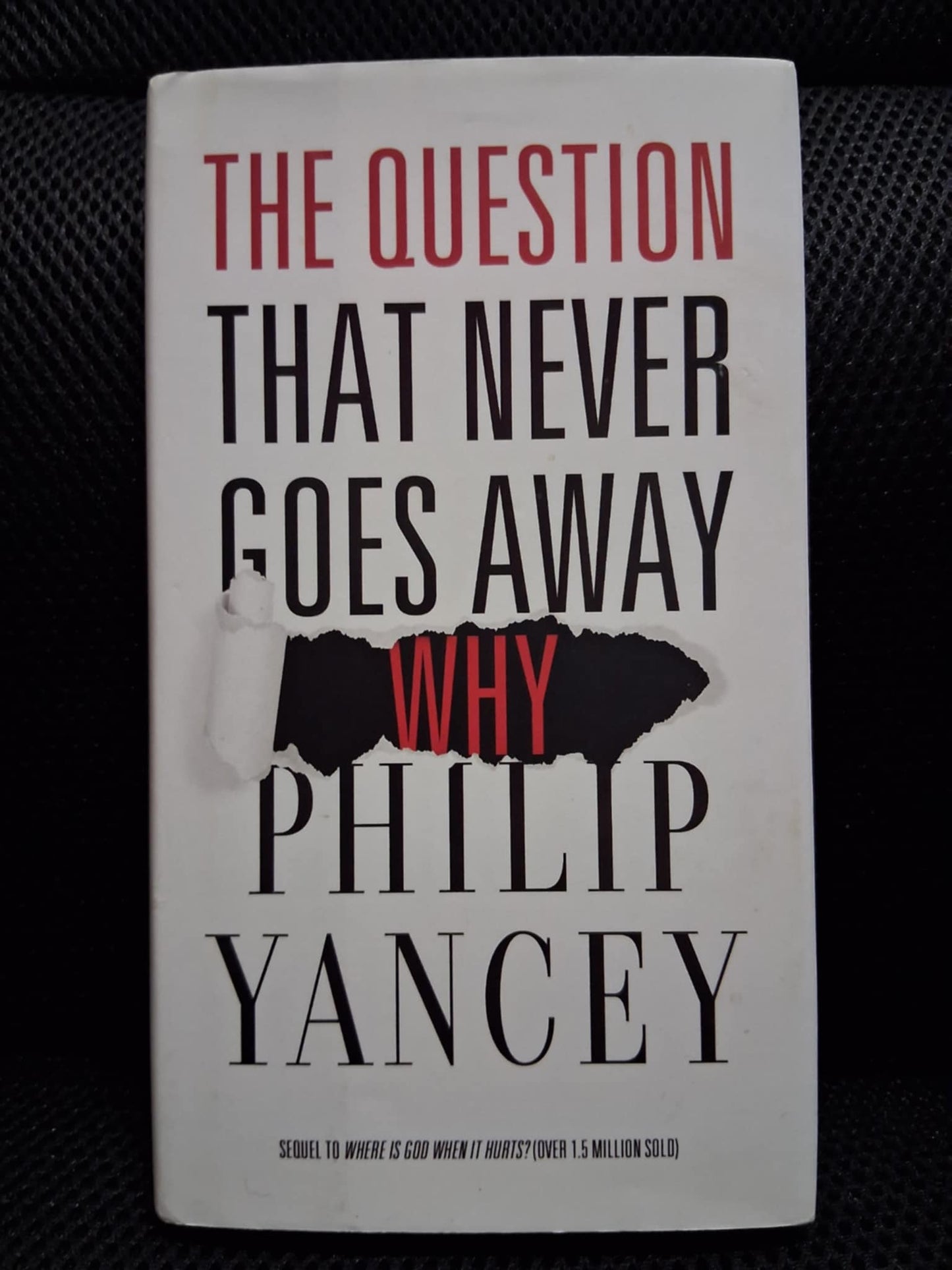 That Question That Never Goes Away: Why