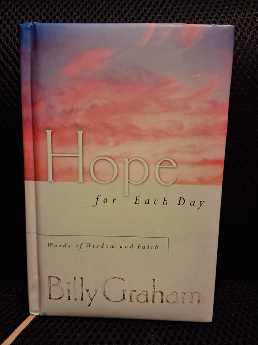 Hope For Each Day: Words Of Wisdom And Faith