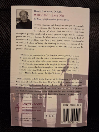 When God Says No: The Mystery Of Suffering And The Dynamics Of Prayer