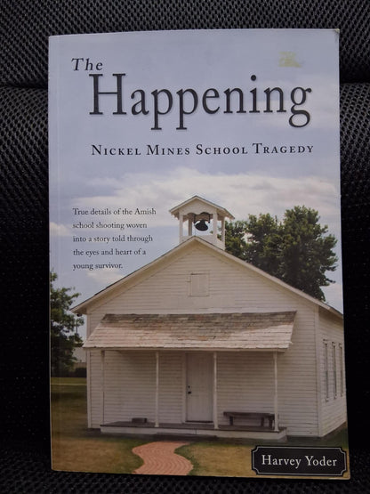 The Happening: Nickel Mines School Tragedy - Heaven's Roaring Boutique