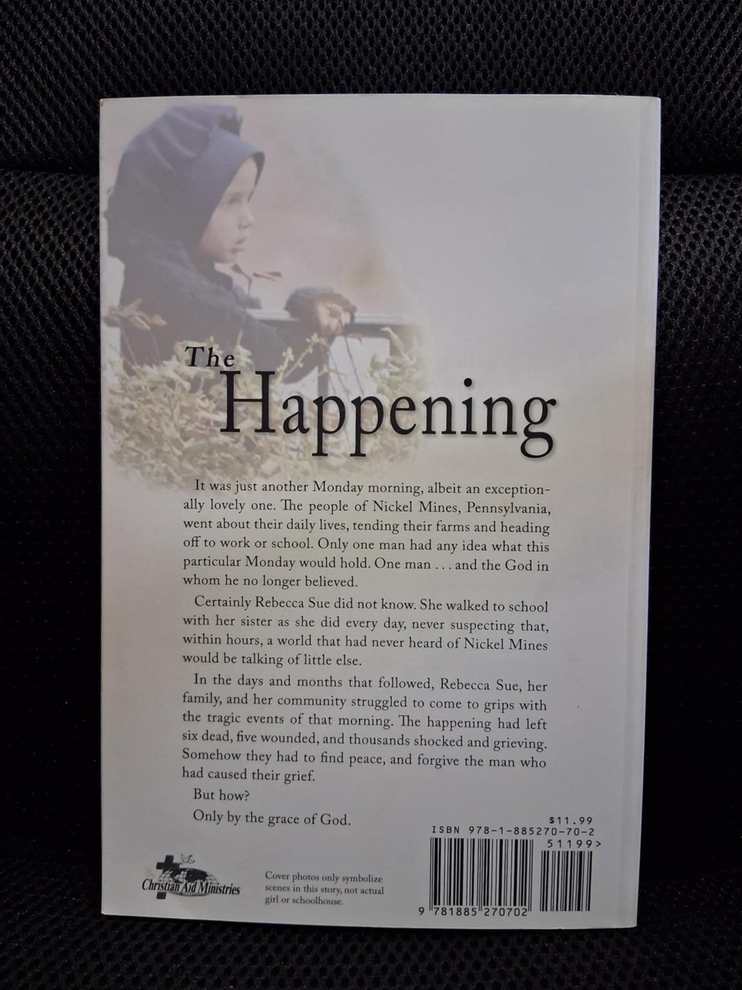 The Happening: Nickel Mines School Tragedy