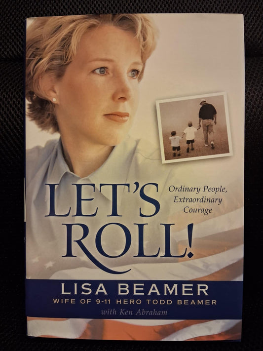 Let's Roll!: Ordinary People, Extraordinary Courage