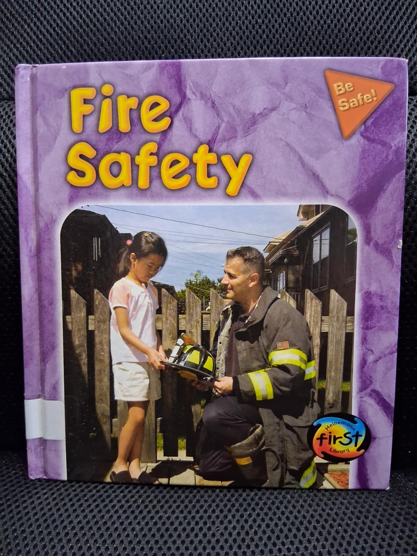 Fire Safety (Heinemann First Library)