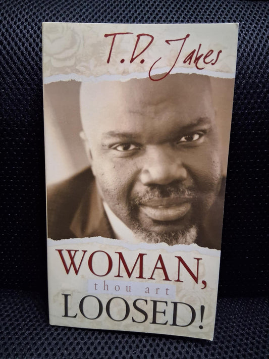 Woman, Thou Art Loosed!