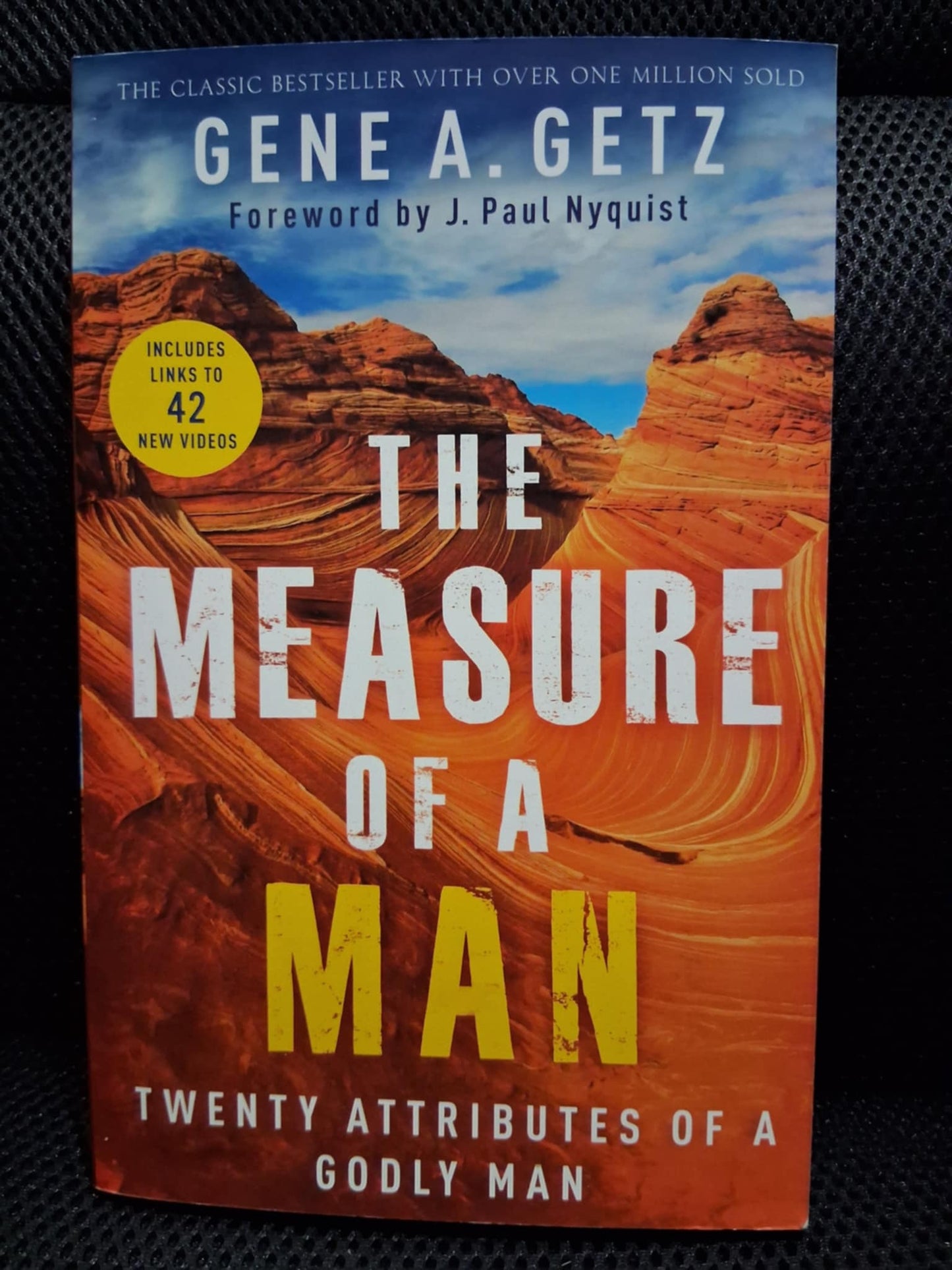 The Measure Of A Man: Twenty Attributes Of A Godly Man