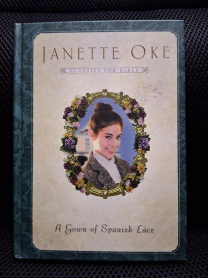 A Gown Of Spanish Lace (Classics For Girls) - Heaven's Roaring Boutique