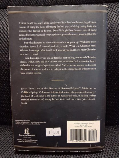 Wild At Heart: Discovering The Secret Of A Man's Soul (Revised And Expanded Edition) - Heaven's Roaring Boutique