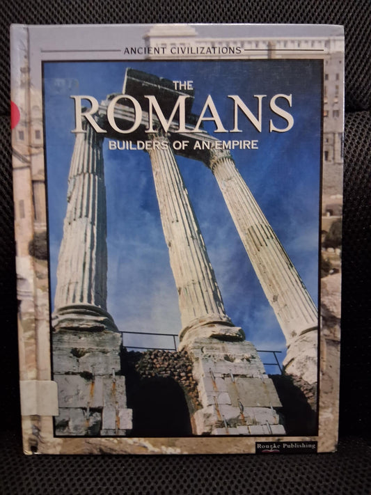 The Romans: Builders Of An Empire