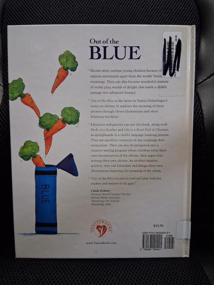 Out Of The Blue: A Book Of Color Idioms And Silly Pictures - Heaven's Roaring Boutique