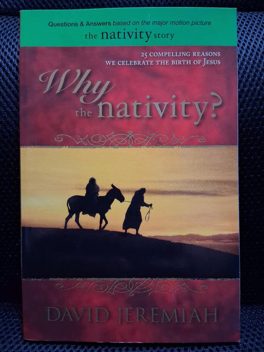 Why The Nativity?: 25 Compelling Reasons We Celebrate The Birth Of Jesus - Heaven's Roaring Boutique
