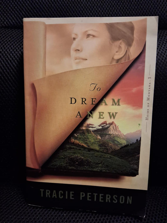 To Dream Anew (Heirs Of Montana Book 3) - Heaven's Roaring Boutique