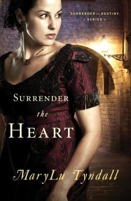 Surrender The Heart — by Marylu Tyndall